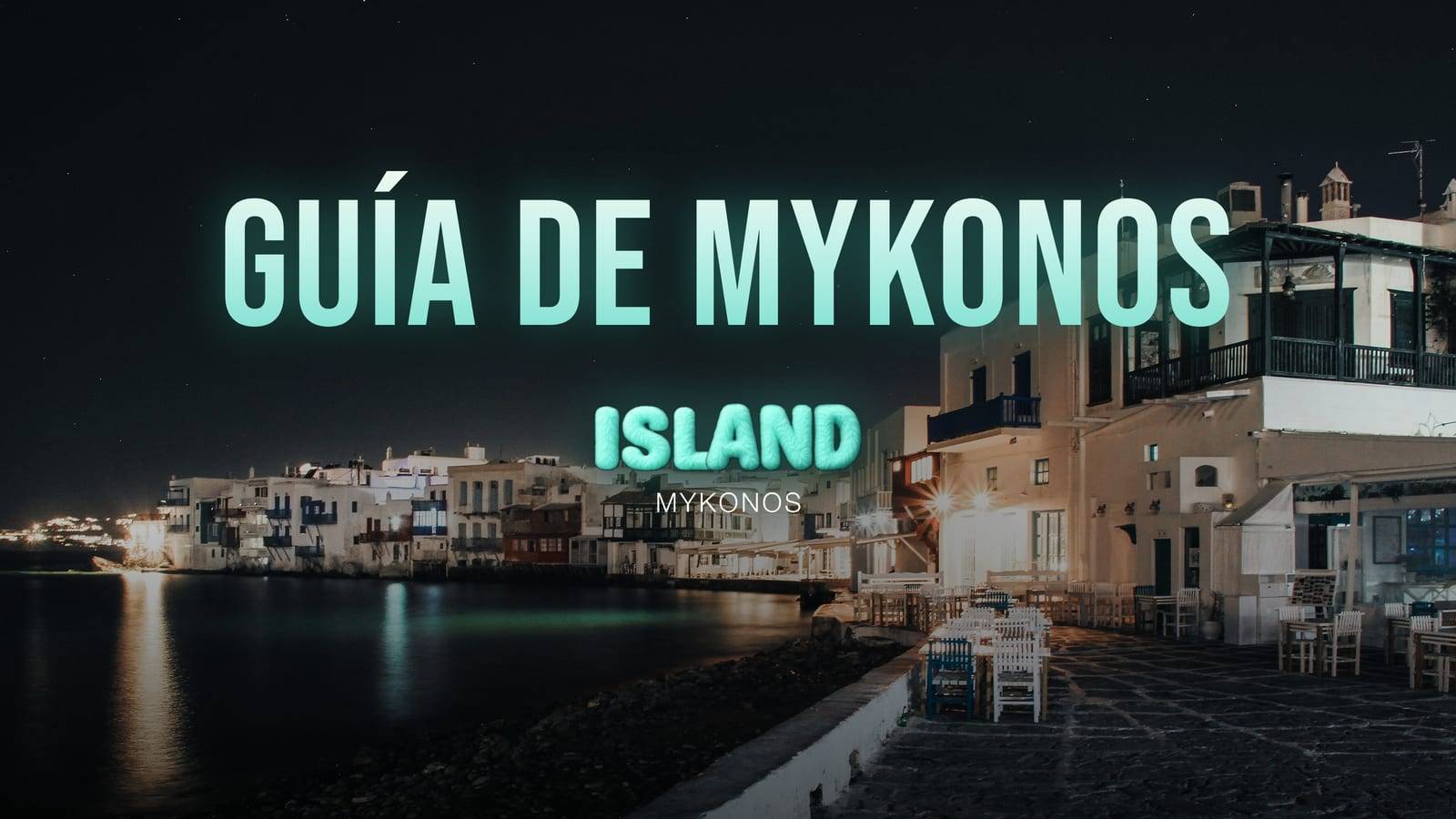 Little Venice (la Pequeña Venecia) de noche en Mykonos ciudad, con sus balcones iluminados sobre el agua
