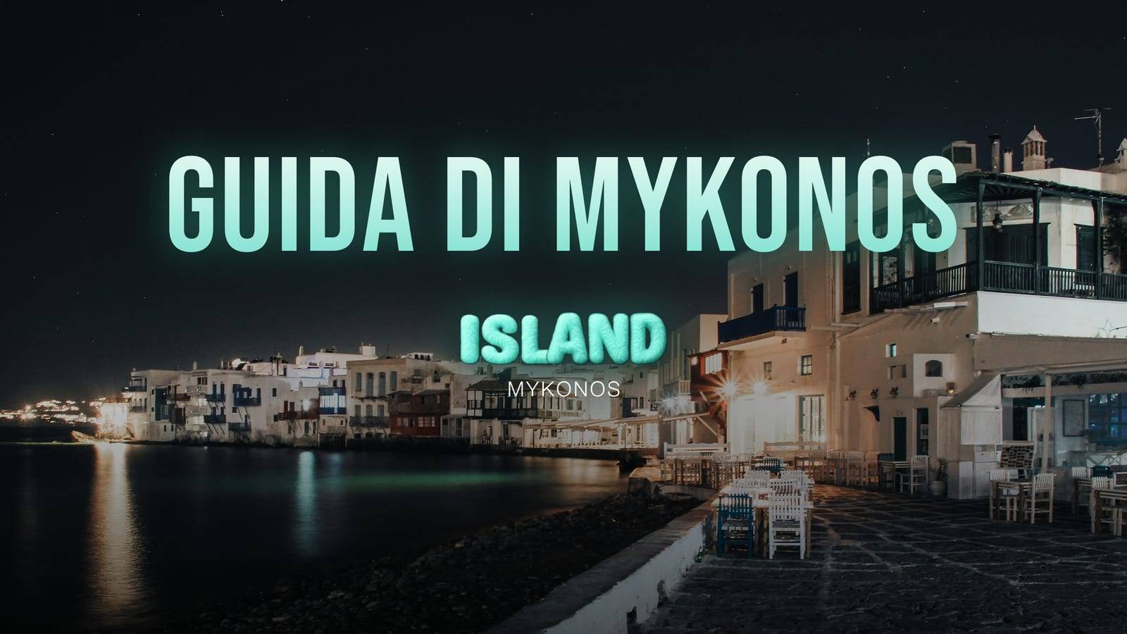 La Piccola Venezia di notte a Mykonos città, con i balconi illuminati sull'acqua